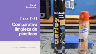 Comparativa limpieza de plásticos Limpia muebles Vs Garley [upl. by Harbour261]