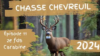 Chasse chevreuil 2024 2e FDS Carabine Ep11 [upl. by Haney95]