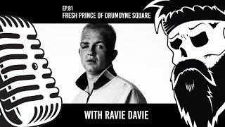 Podcast with Ravie Davie  The Braw Cast  Ep81 2021 by Braw Beard [upl. by Rennane470]