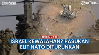 Israel Kalah dan Kewalahan NATO Kirim Pasukan Elitnya [upl. by Ylrak]