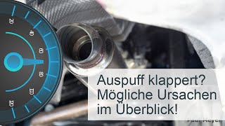 Auspuff klappert  klackert Mögliche Ursachen im Überblick [upl. by Maze376]