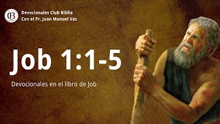 Job 115  Juan Manuel Vaz  Club Biblia [upl. by Jaymie]