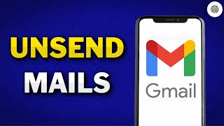 How to Undo Send Mails in Gmail 2024  Recall Sended Messages [upl. by Nahgiem460]