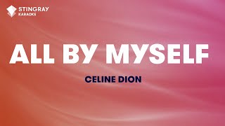 Céline Dion  All By Myself Karaoke With Lyrics [upl. by Susejedesoj]