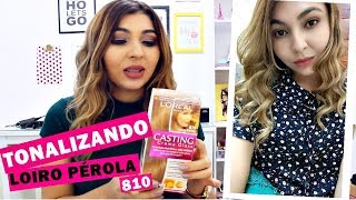 TONALIZANDO O LOIRO louro pérola 810 casting creme gloss [upl. by Danyelle]