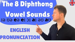 MASTER English Pronunciation  The 8 Diphthong Vowel Sounds [upl. by Gris]