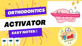 Activator  Orthodontics  easy notes explained quickly  5minDentistry [upl. by Nali]