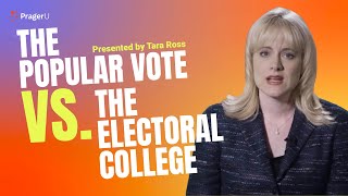 The Popular Vote vs the Electoral College [upl. by Marl643]