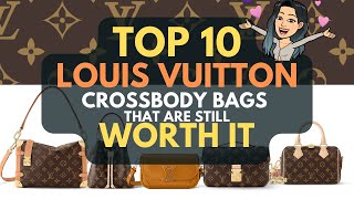 💓💓TOP 10 LOUIS VUITTON CROSSBODY BAGS that are STILL WORTH IT 🥰 ❣ 💓 Given CRAZY LV PRICE INCREASES [upl. by Saffier]