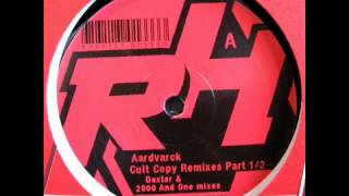 Aardvarck  Cult Copy 2000 And Ones Chicago Dirt Mix [upl. by Nolat]