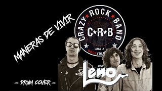 LEÑO  MANERAS DE VIVIR DRUM COVER CRAZY ROCK BAND [upl. by Rafaelita]