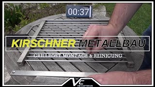 Kirschner Metallbau Grillrost Montage amp Reinigung [upl. by Eberhart]