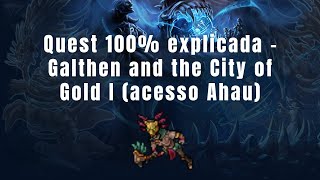 Tibia  Galthen and the City of Gold SOLO Acesso ao boss Ahau e Ancient Aucar Outfits pt 1 de 2 [upl. by Airtened]