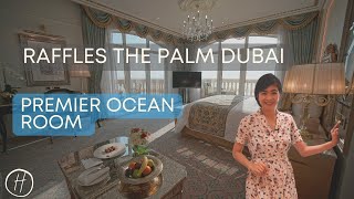 Raffles the Palm Dubai Review  Premier Ocean Room [upl. by Aram740]