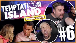 LA FINE DEL DISAGIO  TEMPTATION ISLAND 2024  EP 6 Parte 1 Reaction [upl. by Ethelred117]