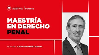 Maestría en Derecho Penal  Dr Carlos González Guerra [upl. by Znarf]