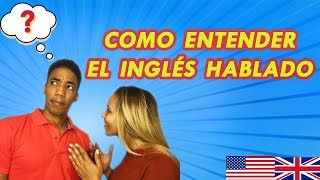 ¿Por qué no entiendo cuando me hablan en ingles como entender el ingles hablado [upl. by Ashelman529]