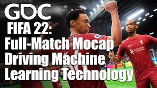 FIFA 22s Hypermotion FullMatch Mocap Driving Machine Learning Technology [upl. by Atnoek]