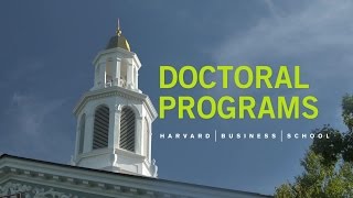 Harvard Business School Doctoral Programs [upl. by Nosauq673]