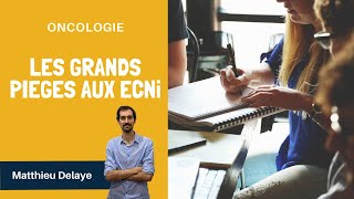 ECNi – Oncologie  les grands pièges aux ECNi [upl. by Aliet]