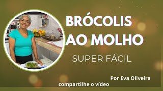 BRÓCOLIS AO MOLHO [upl. by Iosep359]