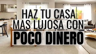 18 IDEAS PARA HACER QUE TU CASA SE VEA MAS LUJOSA 😲  Con Poco Dinero [upl. by Wendalyn]