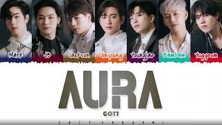 GOT7 – AURA Lyrics Color CodedHanRomEng [upl. by Eednarb]