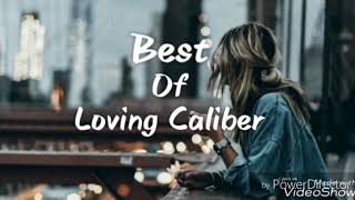 Best Of Loving Caliber Music [upl. by Mount]