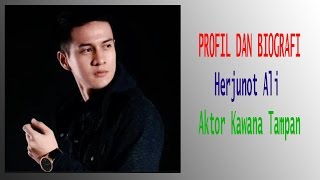 Profil dan Biografi Herjunot Ali Aktor Kawana Tampan [upl. by Trebled8]