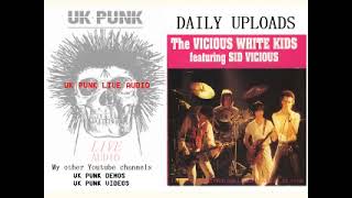 VICIOUS WHITE KIDS  15878 Electric Ballroom London  UK PUNK LIVE AUDIO [upl. by Cassey]