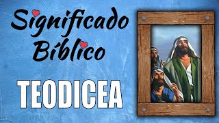 Teodicea Significado Bíblico  ¿Qué Significa Teodicea en la Biblia 🙏 [upl. by Aieki97]