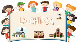 LA CHIESA SPIEGATA AI BAMBINI [upl. by Flavia648]