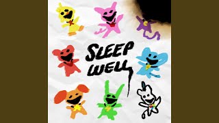 Sleep Well [upl. by Gnay]