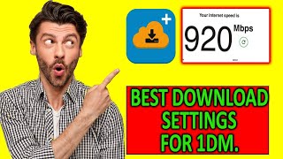 1DM Best download settings for Android [upl. by Ahsiei]