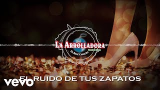 La Arrolladora Banda El Limón De René Camacho  El Ruido De Tus Zapatos Visualizer [upl. by Eiramllij]