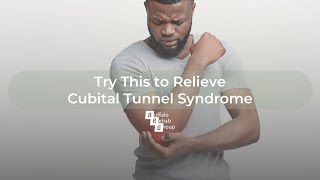 Try This to Relieve Cubital Tunnel Syndrome [upl. by Arondel]