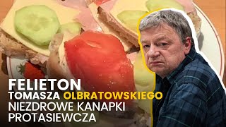 Niezdrowe kanapki Protasiewicza  19042024 Felieton Tomasza Olbratowskiego [upl. by Libna218]