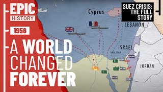 Suez Crisis All Parts Causes Conflict and Global Repercussions [upl. by Amme]