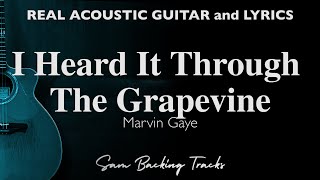 I Heard It Through the Grapevine  Marvin Gaye Acoustic Karaoke [upl. by Besnard]