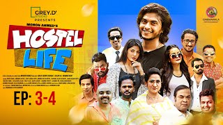 Hostel Life হোষ্টেল লাইফ  Episode 3  4  Arosh Khan  Anamika Oyshe  Mohon Ahmed  Bangla Natok [upl. by Ehsom111]