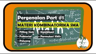 Materi Kombinatorika SMA  Teori Filling Slots Kombinasi Peluang Permutasi Siklis dll Part 1 [upl. by Eicrad]