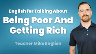 Expressions for Talking About Being Poor and Getting Rich [upl. by Nehttam]