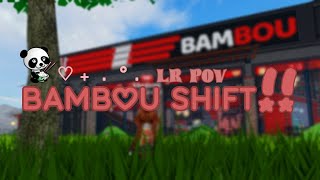 Bambou Shift 1  LR POV ROBLOX [upl. by Jenine]