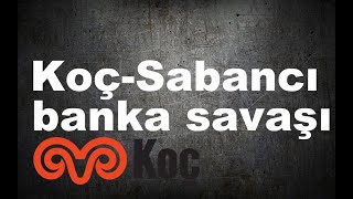 Koç ve Sabancının Garanti Bankasını ele geçirmek için verdikleri savaşın öyküsü [upl. by Clie]