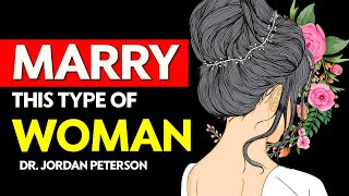 DESIRABLE WOMEN according to Jordan Peterson  Jordan Peterson Advice [upl. by Doug661]