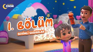 Sevimli Sabahlar  1Bölüm [upl. by Zaremski]