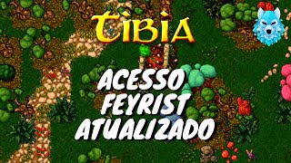 TIBIA Acesso Feyrist  Tibia [upl. by Osnerol53]