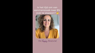 Tijd om je eenmanszaak om te zetten naar een BV [upl. by Lyrret255]