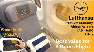 Lufthansa LH415 IAD  MUC  Airbus340600  Premium Economy  Best Value  Amenity Kit Give Out [upl. by Bamby]