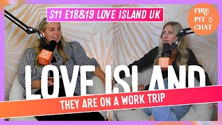 S11 E18amp19 Love Island UK They Are On A Work Trip A Love Island Recap Podcast Review  After Show [upl. by Aremahs]